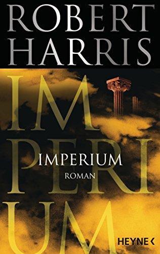 Robert Harris: Imperium (German language, 2015, Heyne Verlag)