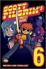 Bryan Lee O'Malley: Scott Pilgrim's Finest Hour (Scott Pilgrim #6) (2010, Oni Press)