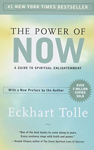 Eckhart Tolle: The Power of Now (2004, Namaste Pub., New World Library)