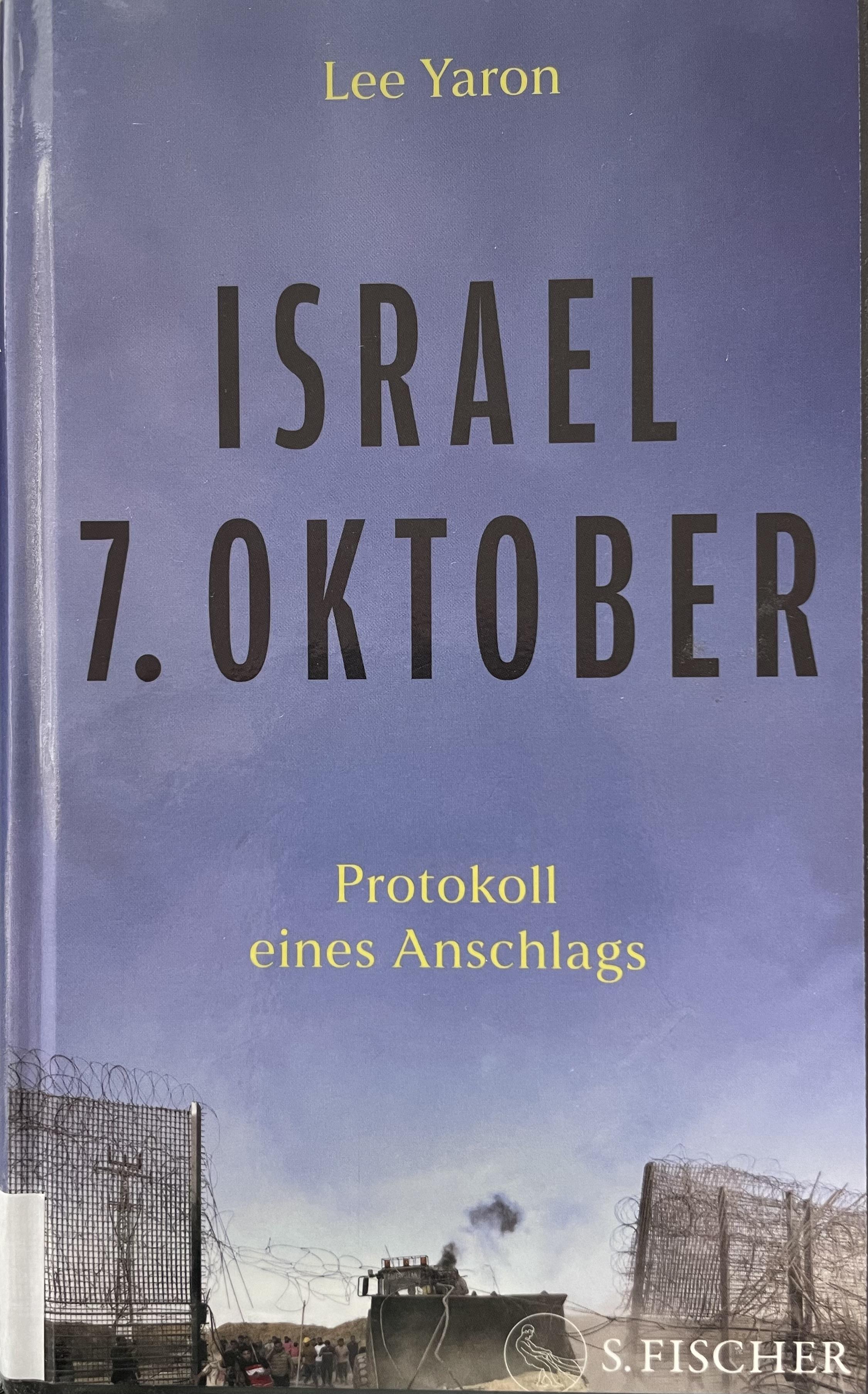 Lee Yaron: Israel 7. Oktober (Hardcover, 2024, S. Fischer)