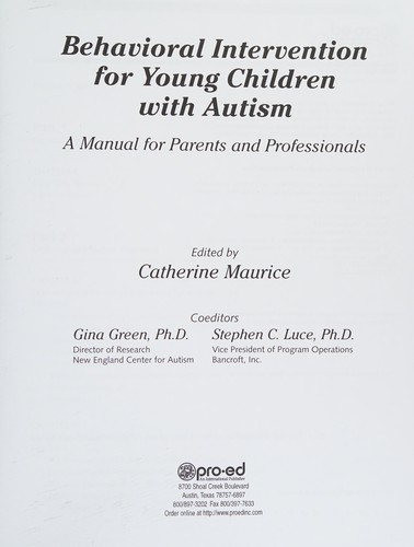 Catherine Maurice: Behavioral intervention for young children with autism (Paperback, 1996, Pro-Ed.)