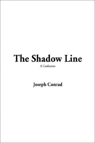 Joseph Conrad: The Shadow Line (Paperback, 2002, IndyPublish.com)