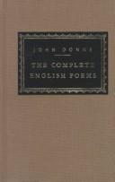 John Donne: The complete English poems (1991, Everyman's Library, Distributed by Random Century Group)