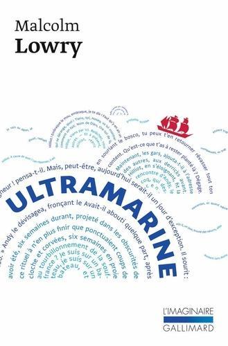 Malcolm Lowry: Ultramarine (French language, Éditions Gallimard)