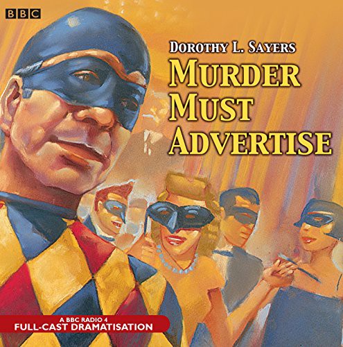 Dorothy L. Sayers: Murder Must Advertise (AudiobookFormat, 2006, BBC Books, Brand: AudioGO Ltd.)