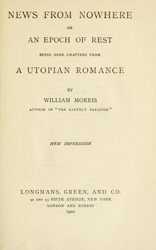 William Morris: News from nowhere; or, An epoch of rest (1901, Longmans, Green)