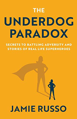 Jamie Russo: The Underdog Paradox (Paperback, 2020, New Degree Press)