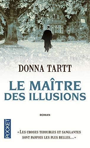 Donna Tartt: Le Maître des illusions (French language, 2012)