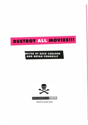 Zack Carlson, Bryan Connolly: Destroy all movies!!! (2010, Fantagraphics Books)