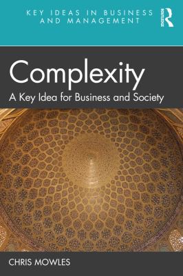 Chris Mowles: Complexity (2021, Taylor & Francis Group)