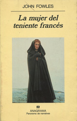 John Fowles: La Mujer del Teniente Frances (Paperback, Spanish language, 1999, Anagrama)