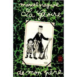 Marcel Pagnol: La gloire de mon père (French language, Le Livre de poche)