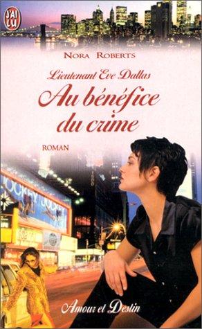 Nora Roberts: Lieutenant Eve Dallas (Paperback, French language, 2001, J'ai lu)