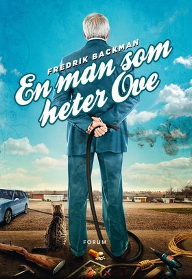 Fredrik Backman, Fredrik Backman, F. Backman: En man som heter Ove (Hardcover, Swedish language, 2012, Forum)