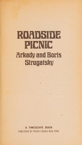 Аркадий Натанович Стругацкий, Борис Натанович Стругацкий: Roadside Picnic (1982, Pocket)