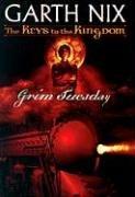 Garth Nix: Grim Tuesday (Keys to the Kingdom) (Hardcover, 2004, Tandem Library)