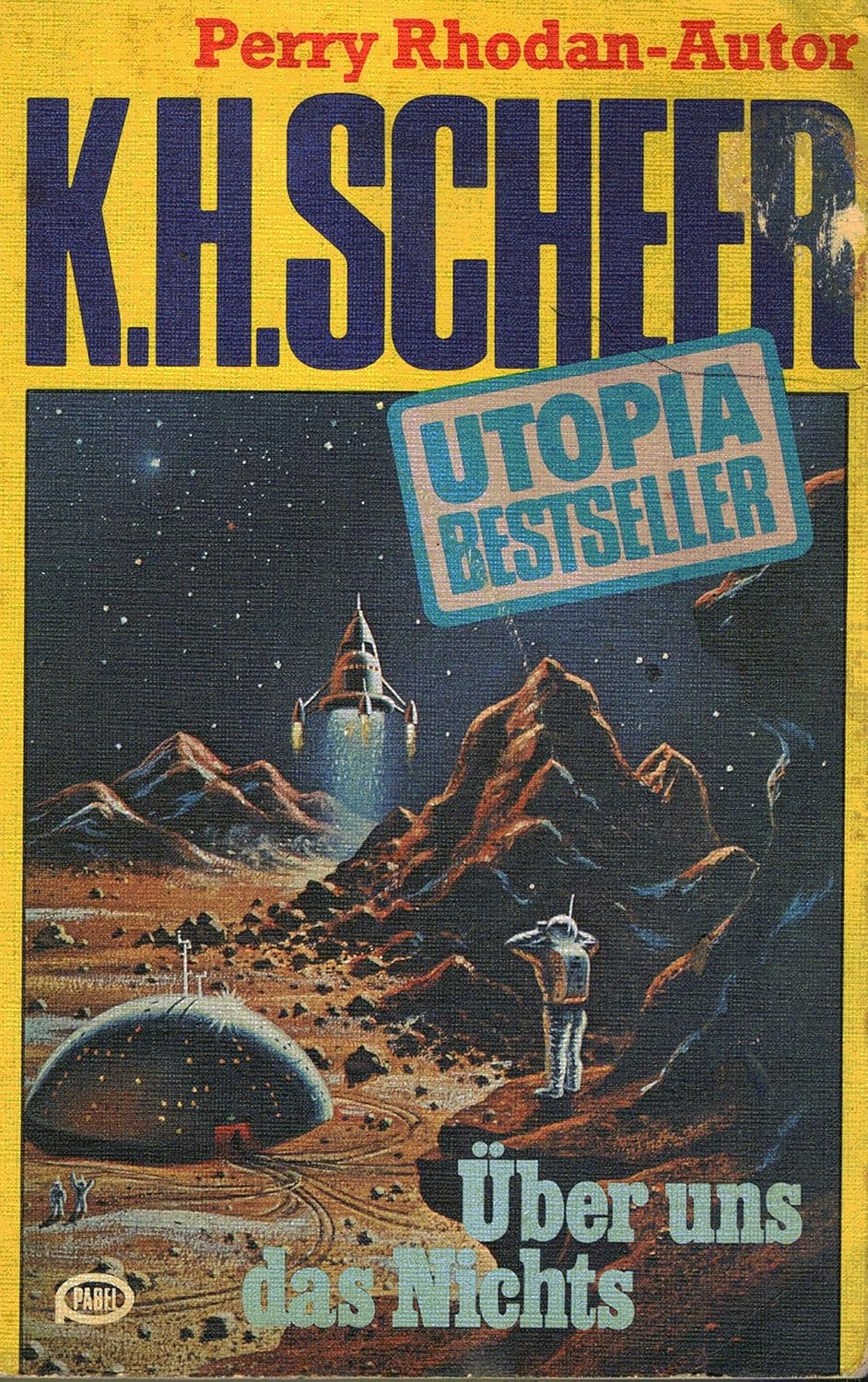 Karl-Herbert Scheer: Über uns das Nichts (Paperback, german language, 1977, Pabel)