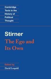 Max Stirner: The Ego and Its Own (1995)