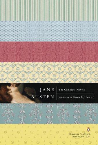 Jane Austen: The Complete Novels (Penguin Classics Deluxe Edition) (2006, Penguin Classics)