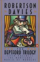Robertson Davies: The Deptford trilogy (1987, Viking)