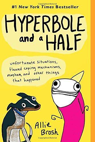 Allie Brosh: Hyperbole and a Half (2013)