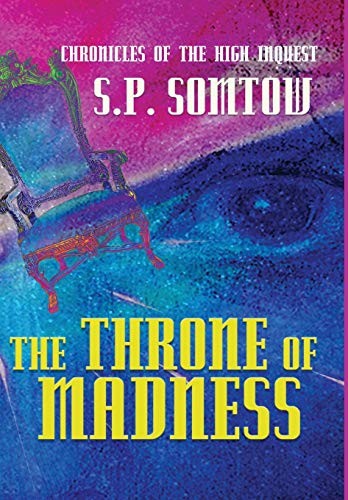 S.P. Somtow: Chronicles of the High Inquest (Hardcover, 2020, Diplodocus Press)