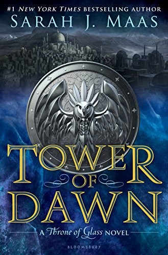 Sarah J. Maas: Tower of Dawn (Throne of Glass Book 6) (2017, Bloomsbury USA Childrens)