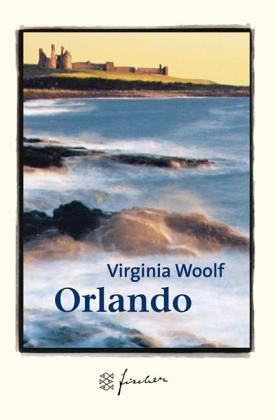 Virginia Woolf, Klaus Reichert: Orlando. Jubiläums- Edition. Eine Biographie. (German language, 2002, Fischer (Tb.), Frankfurt)
