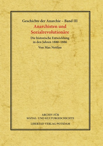 Max Nettlau: Anarchisten und Sozialrevolutionäre (Hardcover, German language, 2022, Libertad Verlag)