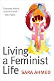 Sara Ahmed: Living a Feminist Life (2017)