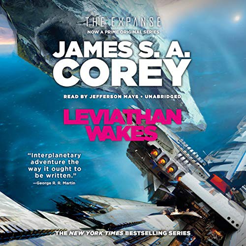 James S.A. Corey, Jefferson Mays: Leviathan Wakes (AudiobookFormat, 2019, Blackstone Pub, Hachette Book Group)