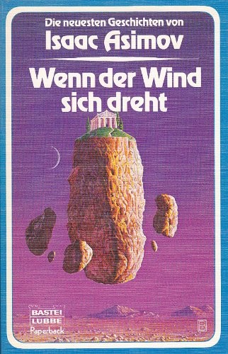 Isaac Asimov: Wenn der Wind sich dreht (Paperback, 1984)