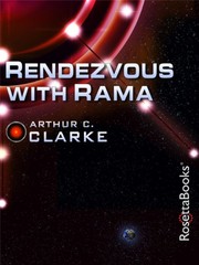 Arthur C. Clarke: Rendezvous with Rama (2012, RosettaBooks)