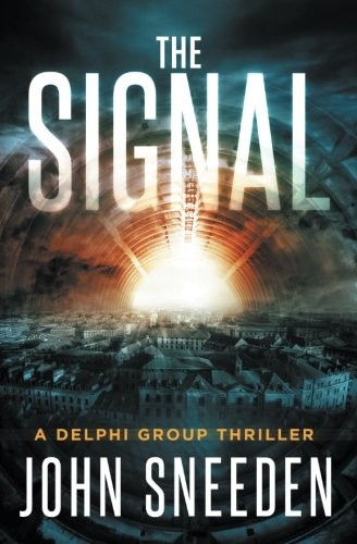 John Sneeden: The Signal (Paperback, 2014, John Sneeden)