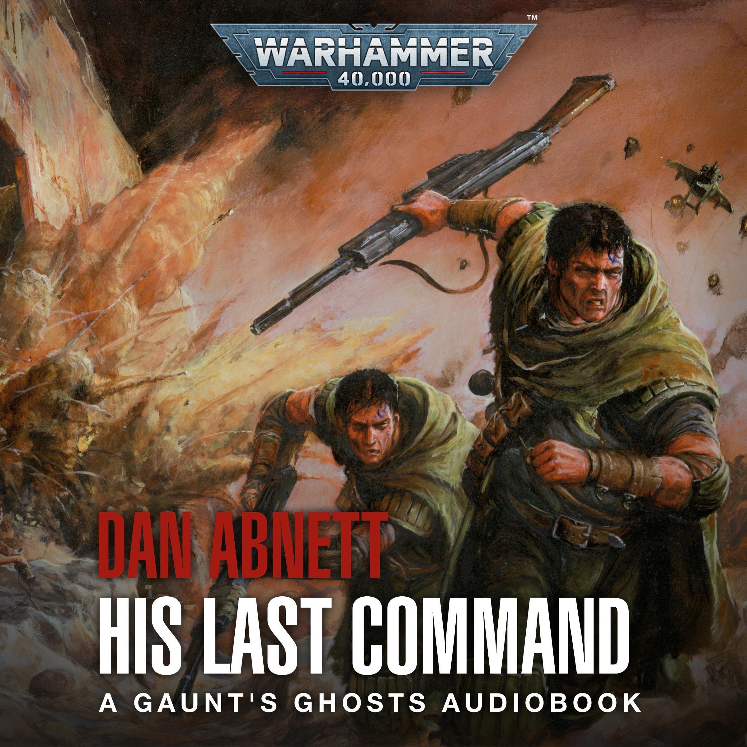 Dan Abnett: His Last Command (Gaunt's Ghosts, #9) (2006)