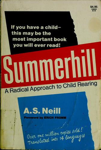 A. S. Neil: Summerhill (1960, Hart Pub. Co.)