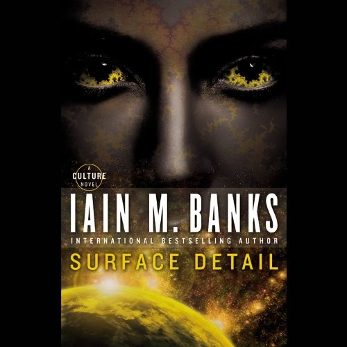 Iain M Banks: Surface Detail Lib/E (AudiobookFormat, 2011, Hachette Book Group)