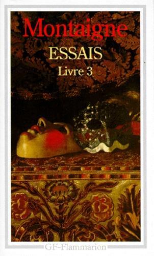 Michel de Montaigne: Essais (t. 3) (French language)