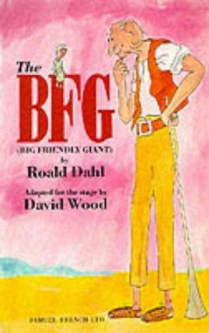 Wood, David: The BFG (big friendly giant) (1991, S. French)