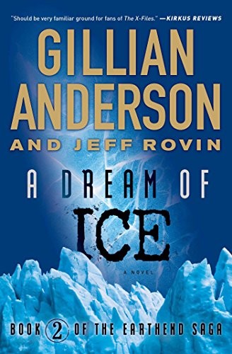 Jeff Rovin, Gillian Anderson (undifferentiated): A Dream of Ice (Simon & Schuster/ Simon451)