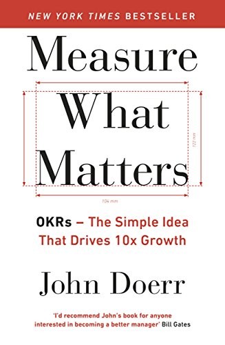 Doerr John: Measure What Matters : OKRs (Paperback, 2018, Portfolio Penguin)