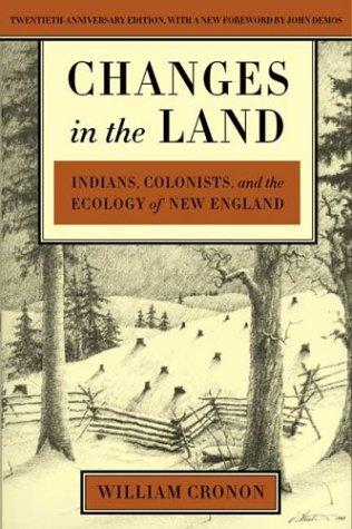 William Cronon: Changes in the land (2003, Hill and Wang)