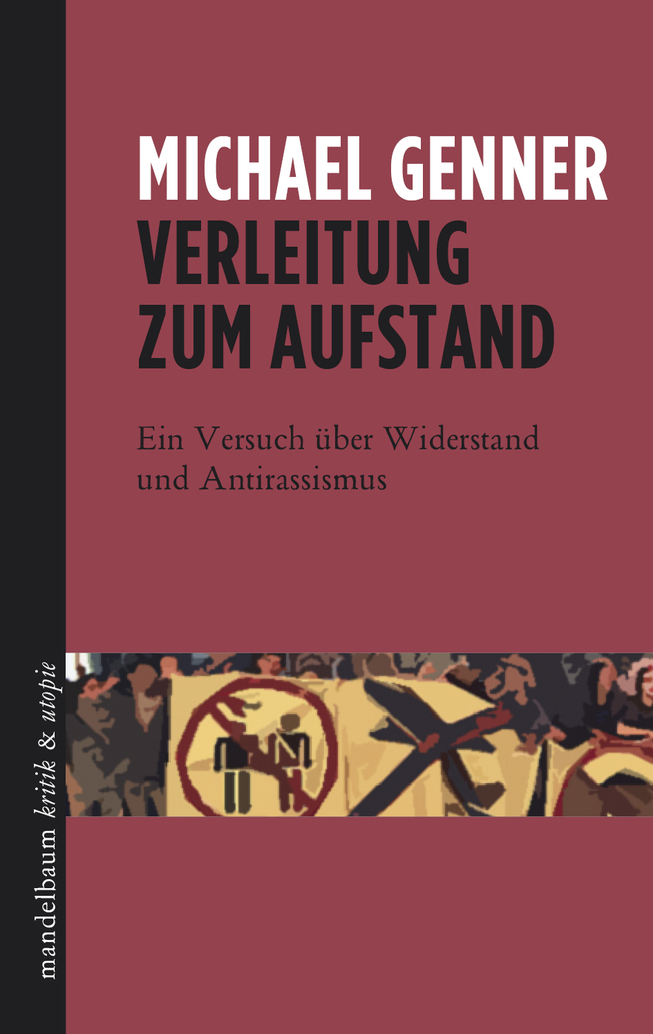 Verleitung zum Aufstand (German language, mandelbaum verlag)