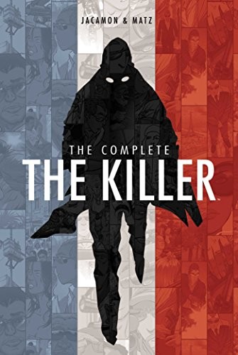 Matz: The Complete The Killer (Paperback, 2018, Archaia)