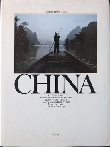 n/a: China. Ein fernes Land, das sich das Reich der Mitte nennt (1994, Keysersche Verlagsbuchdlg)