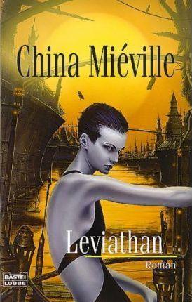 China Miéville: Leviathan (German language, 2004, Bastei Lübbe)