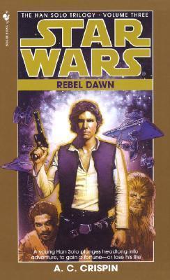 A. C. Crispin: Star Wars: Rebel Dawn (1998)