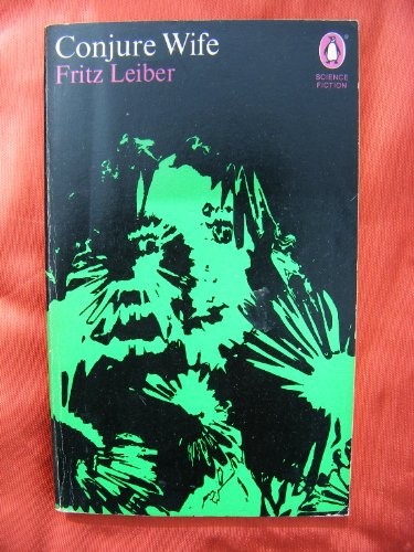 Fritz Leiber: Conjure wife (1969, Penguin)