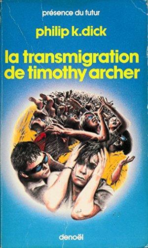 Philip K. Dick: La Transmigration de Timothy Archer (French language, 1983, Éditions Denoël)