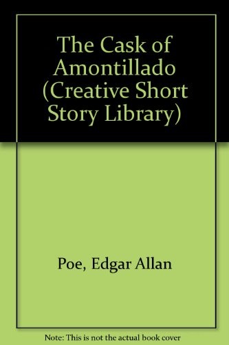 Edgar Allan Poe: The cask of Amontillado (1980, Creative Education)